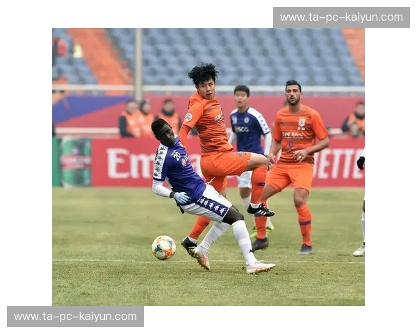 橙影战歌：当鲁能泰山遇见河内FC，那一夜的灵魂嘶吼与信仰重燃